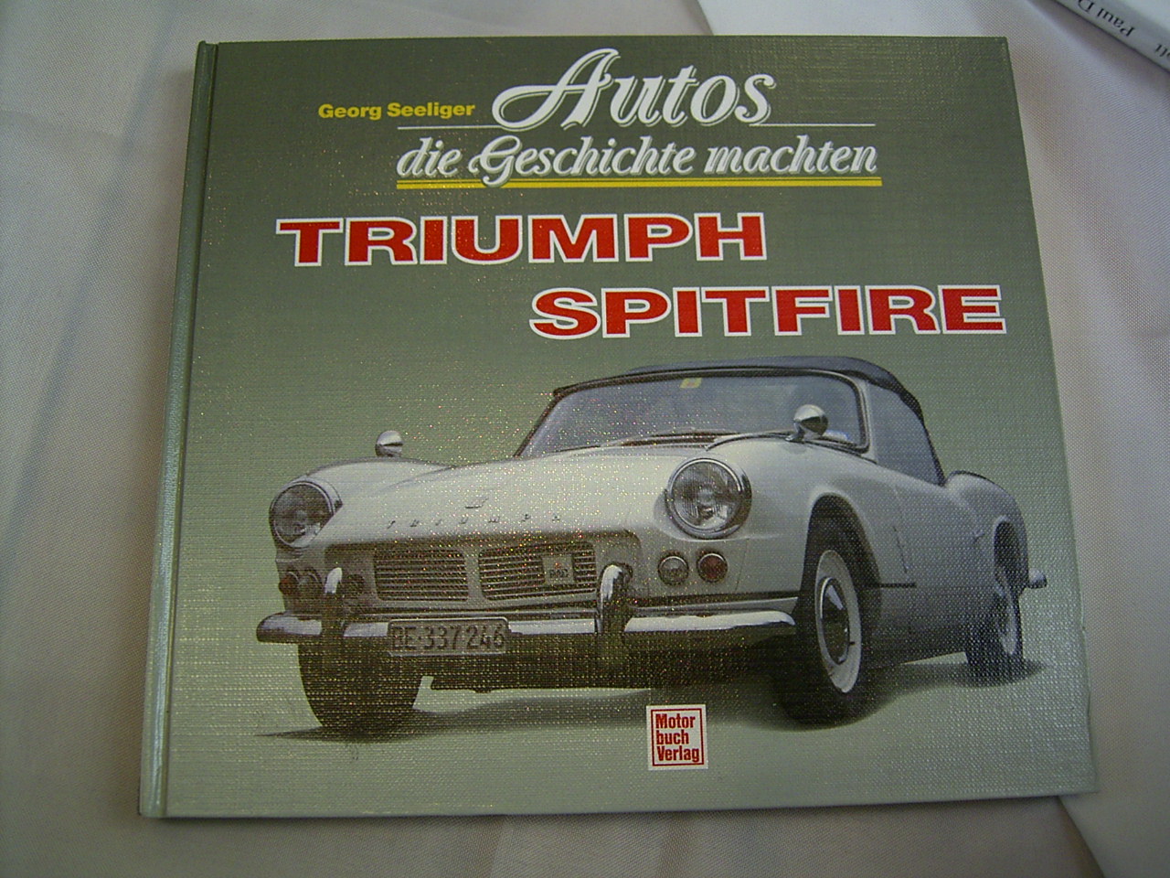 Triumph Spitfire - Autos die Geschichte machten (Georg Seeliger, Motorbuch-Verlag) 